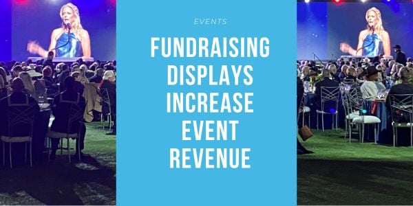 Fundraising Displays Consistently Increase Event Revenue